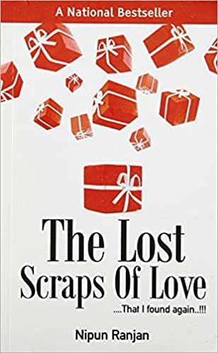 The Lost Scraps of Love: ....That I found Again..